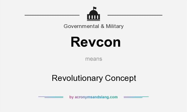 What does Revcon mean? It stands for Revolutionary Concept