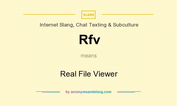 What does Rfv mean? It stands for Real File Viewer