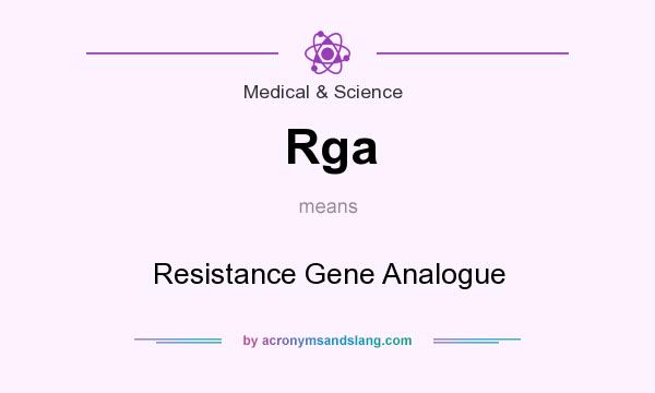 What does Rga mean? It stands for Resistance Gene Analogue