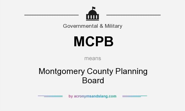 What does MCPB mean? It stands for Montgomery County Planning Board
