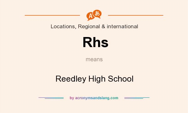 What does Rhs mean? It stands for Reedley High School