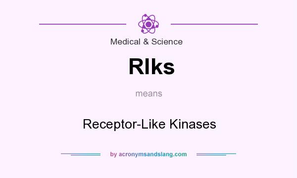 What does Rlks mean? It stands for Receptor-Like Kinases