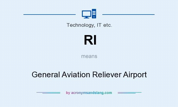 What does Rl mean? It stands for General Aviation Reliever Airport