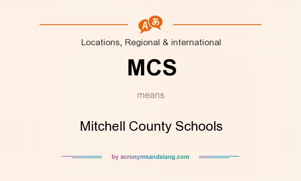 What does MCS mean? It stands for Mitchell County Schools