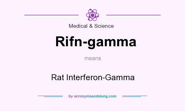What does Rifn-gamma mean? It stands for Rat Interferon-Gamma