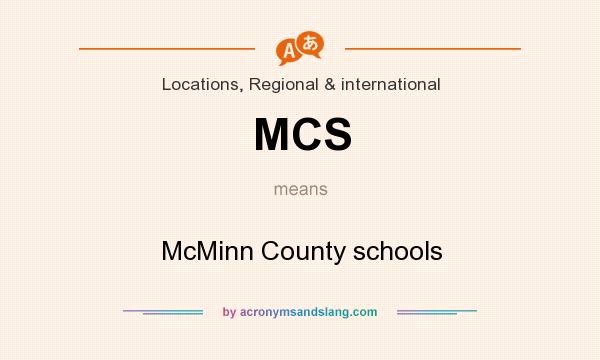 What does MCS mean? It stands for McMinn County schools