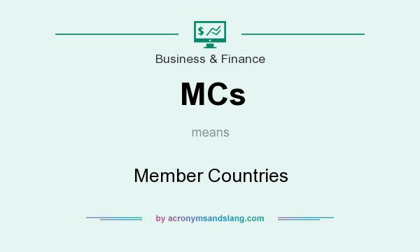 What does MCs mean? It stands for Member Countries