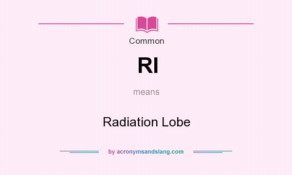 What does Rl mean? It stands for Radiation Lobe