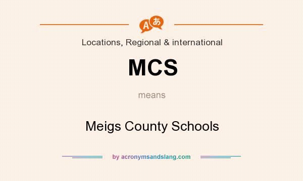 What does MCS mean? It stands for Meigs County Schools