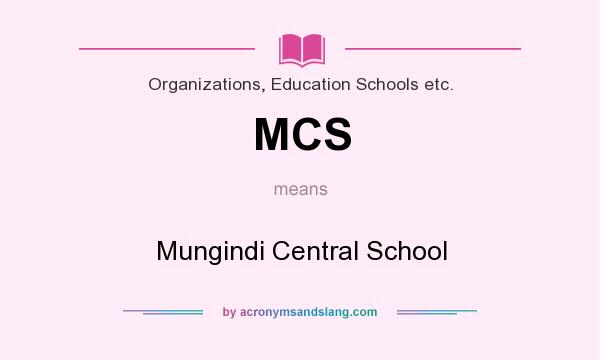 What does MCS mean? It stands for Mungindi Central School