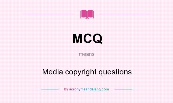 MCQ Media Copyright Questions In Undefined By AcronymsAndSlang