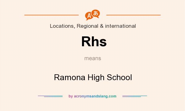 What does Rhs mean? It stands for Ramona High School