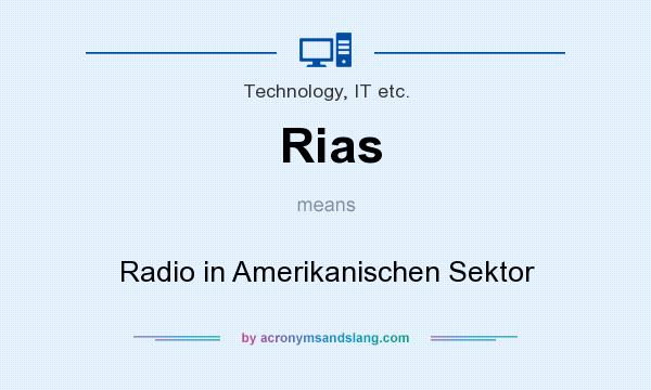 What does Rias mean? It stands for Radio in Amerikanischen Sektor