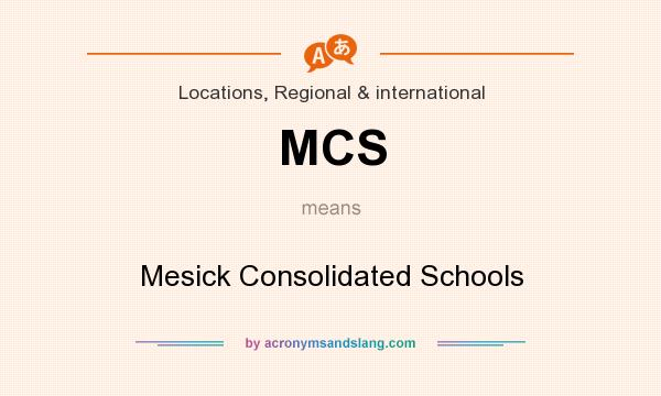 What does MCS mean? It stands for Mesick Consolidated Schools