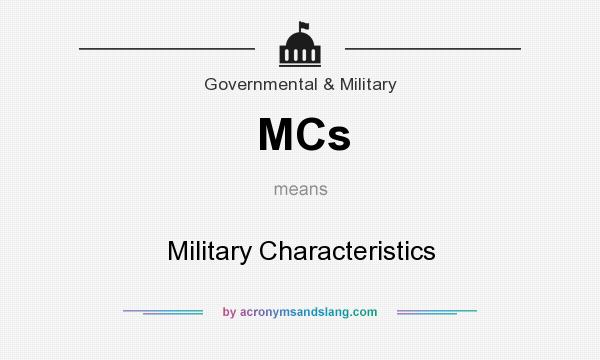 What does MCs mean? It stands for Military Characteristics