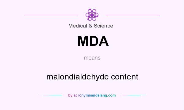 What does MDA mean? It stands for malondialdehyde content