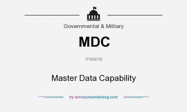 What does MDC mean? It stands for Master Data Capability