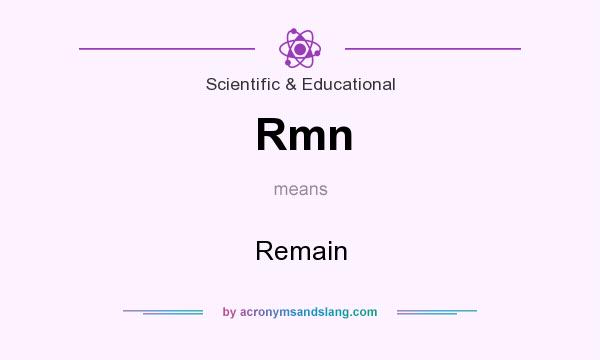 What does Rmn mean? It stands for Remain