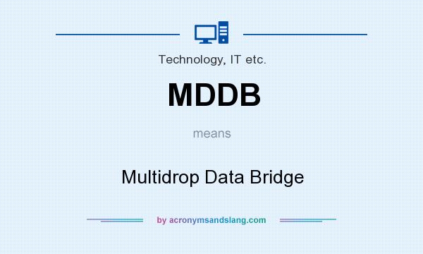 What does MDDB mean? It stands for Multidrop Data Bridge