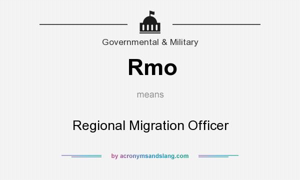 What does Rmo mean? It stands for Regional Migration Officer