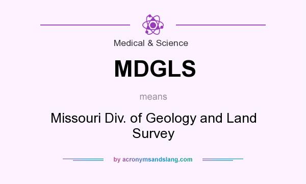 What does MDGLS mean? It stands for Missouri Div. of Geology and Land Survey
