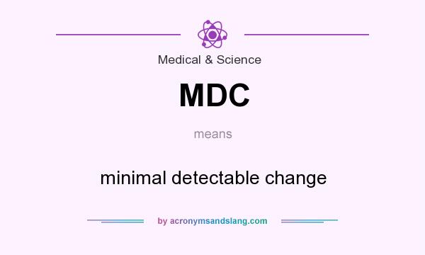 What does MDC mean? It stands for minimal detectable change