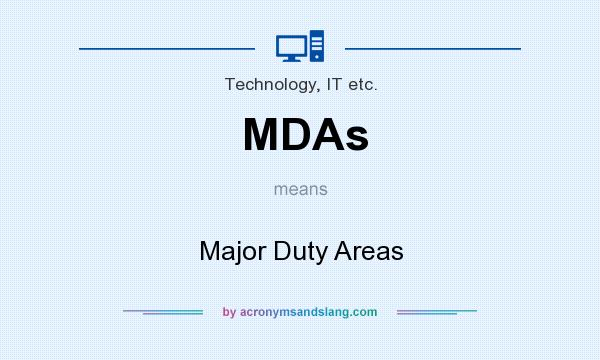 What does MDAs mean? It stands for Major Duty Areas