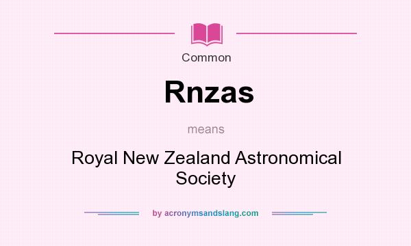 What does Rnzas mean? It stands for Royal New Zealand Astronomical Society