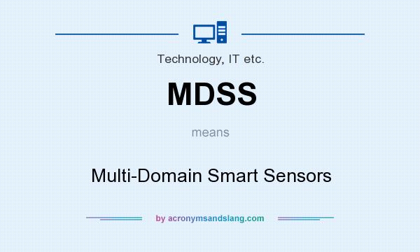 What does MDSS mean? It stands for Multi-Domain Smart Sensors