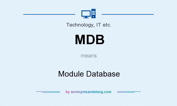 What does MDB mean? It stands for Module Database
