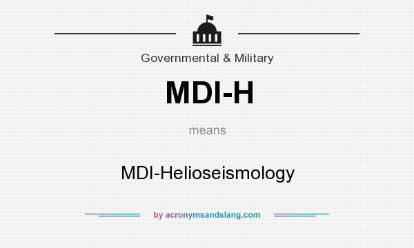 What does MDI-H mean? It stands for MDI-Helioseismology