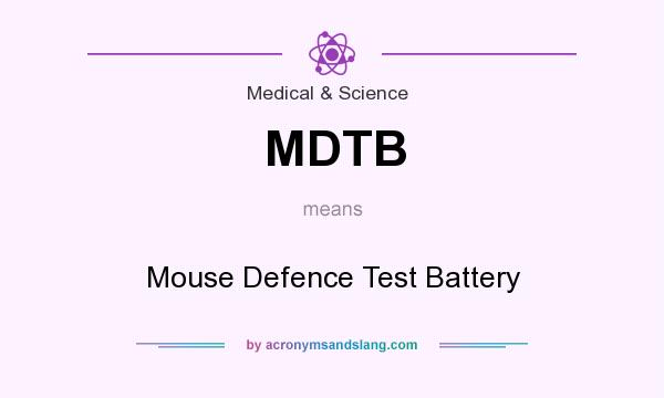 What does MDTB mean? It stands for Mouse Defence Test Battery