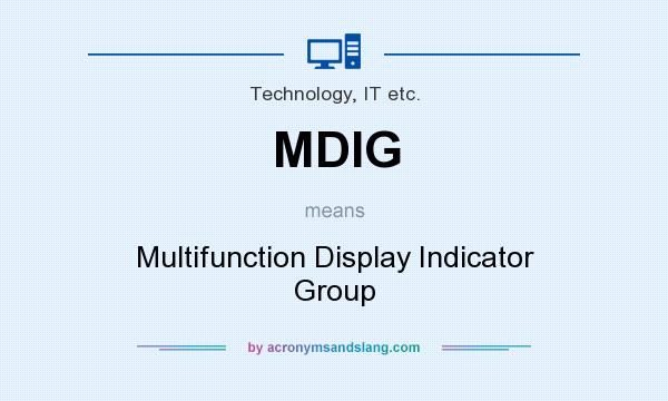 What does MDIG mean? It stands for Multifunction Display Indicator Group