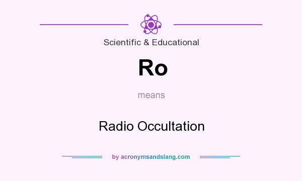 What does Ro mean? It stands for Radio Occultation