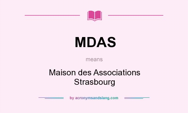 What does MDAS mean? It stands for Maison des Associations Strasbourg