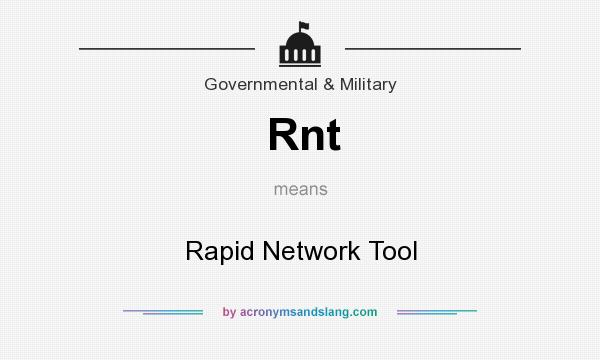 What does Rnt mean? It stands for Rapid Network Tool
