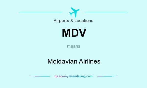 What does MDV mean? It stands for Moldavian Airlines