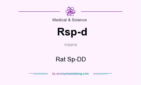 What does Rsp-d mean? It stands for Rat Sp-DD