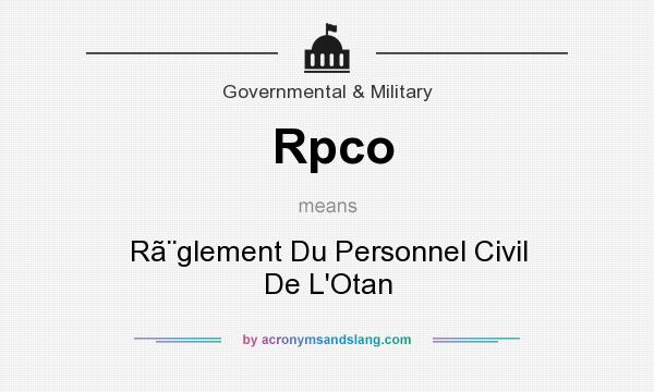 What does Rpco mean? It stands for Rglement Du Personnel Civil De L`Otan