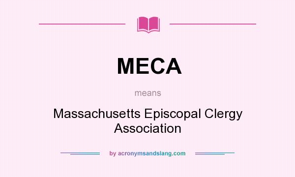What does MECA mean? It stands for Massachusetts Episcopal Clergy Association