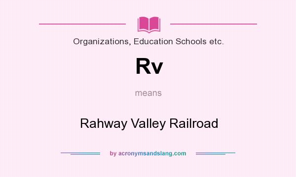 What does Rv mean? It stands for Rahway Valley Railroad