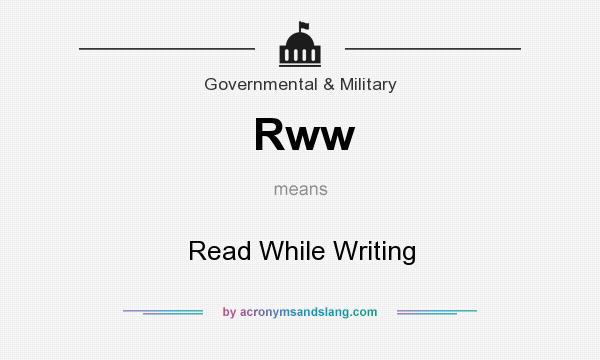 What does Rww mean? It stands for Read While Writing