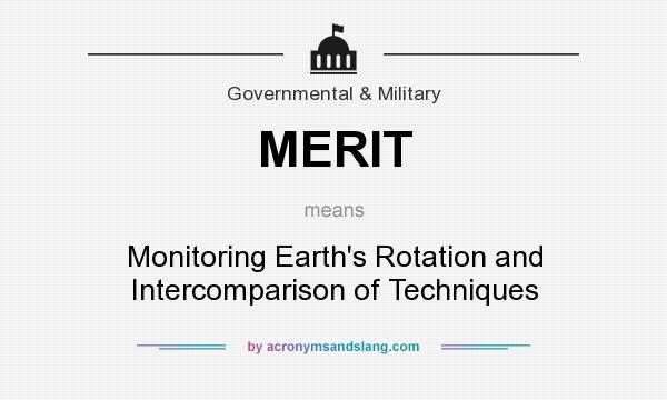 What does MERIT mean? It stands for Monitoring Earth`s Rotation and Intercomparison of Techniques