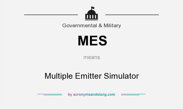 What does MES mean? It stands for Multiple Emitter Simulator