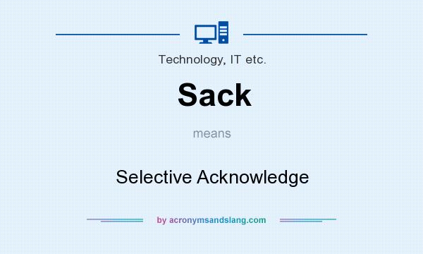 What does Sack mean? It stands for Selective Acknowledge