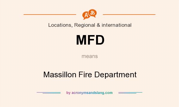 What does MFD mean? It stands for Massillon Fire Department