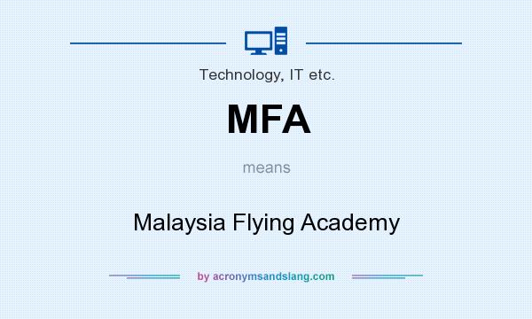 What does MFA mean? It stands for Malaysia Flying Academy
