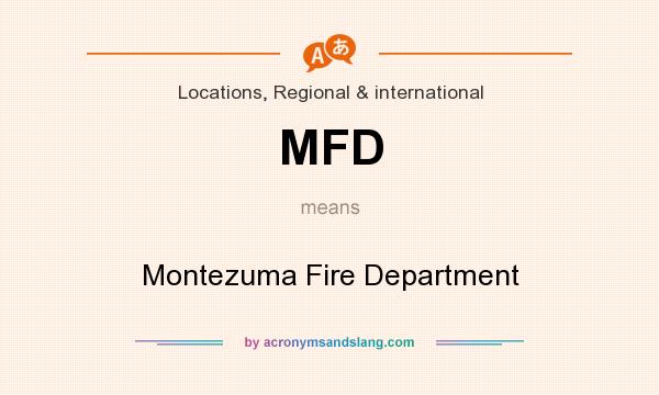 What does MFD mean? It stands for Montezuma Fire Department