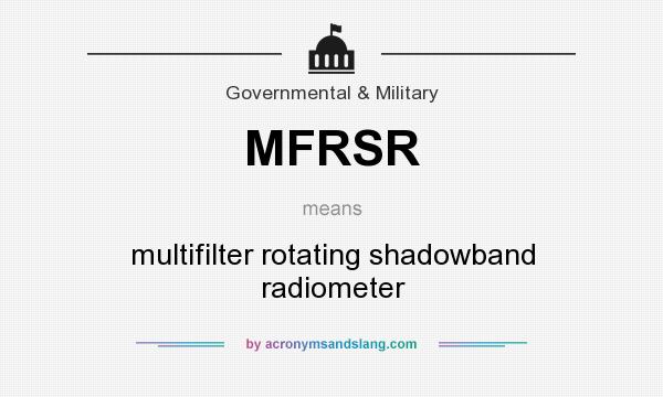 What does MFRSR mean? It stands for multifilter rotating shadowband radiometer