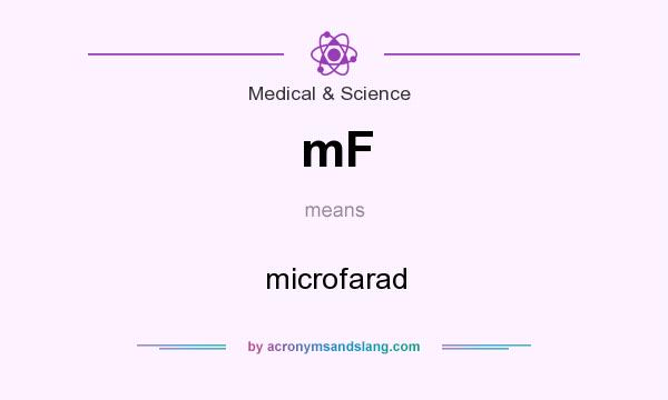 What does mF mean? It stands for microfarad